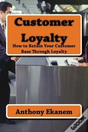 Capa do artigo Customer Loyalty: How To Retain Your Cus