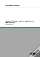 Customer Processes And Their Application To Mobile Devices