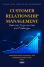 Customer Relationship Management: Methods, Opportunities And Challenges - Preview