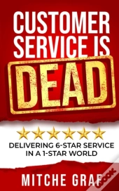 Customer Service Is Dead