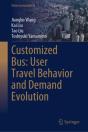 Customized Bus: User Travel Behavior And Demand Evolution - Preview
