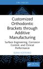 Customized Orthodontic Brackets Through Additive Manufacturing - Preview