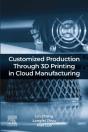 Customized Production Through 3d Printing In Cloud Manufacturing - Preview
