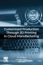 Customized Production Through 3d Printing In Cloud Manufacturing - Preview