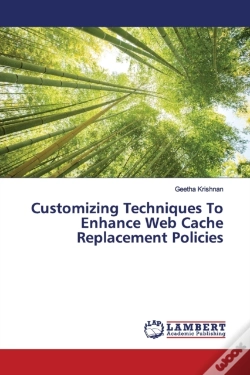 Capa do artigo Customizing Techniques To Enhance Web Cache Replacement Policies