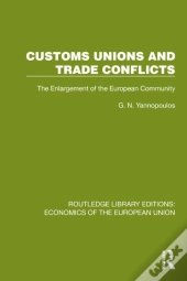 Customs Unions And Trade Conflicts