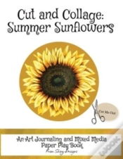 Capa do artigo Cut And Collage Summer Sunflowers