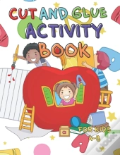 Cut And Glue Activity Book For Kids 4-8