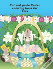 Cut And Paste Easter Coloring Book For Kids