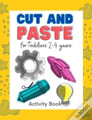Cut And Paste For Toddlers 2-4 Years