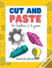 Cut And Paste For Toddlers 2-4 Years