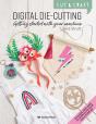 Cut & Craft: Digital Die-Cutting - Preview