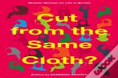 Cut From The Same Cloth?