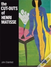 Cut-Outs Of Henri Matisse /Anglais