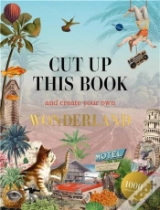 Capa do artigo Cut Up This Book And Create Your Own Wonderland
