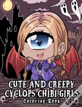 Cute And Creepy Cyclops Chibi Girls Coloring Book