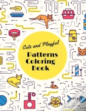 Cute And Playful Patterns Coloring Book