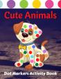 Cute Animals Dot Markers Activity Book - Preview