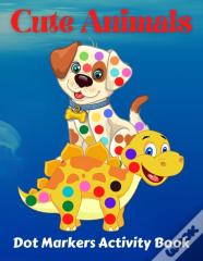 Cute Animals Dot Markers Activity Book