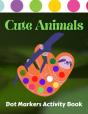 Cute Animals Dot Markers Activity Book - Preview