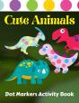 Cute Animals Dot Markers Activity Book - Preview