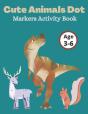 Cute Animals Dot Markers Activity Book - Preview