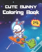 Cute Buny Coloring Book For Age 4- 10