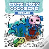 Cute Cozy Coloring: Oceans