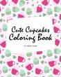 Cute Cupcakes Coloring Book For Children (8x10 Coloring Book / Activity Book) - Preview