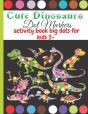 Cute Dinosaurs Dot Markers Activity Book Big Dots For Kids 3+ - Preview