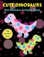 Cute Dinosaurs Dot Markers Activity Book, Big Guided Dots - Preview