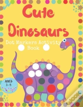 Cute Dinosaurs Dot Markers Activity Book