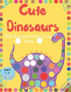 Capa do artigo Cute Dinosaurs Dot Markers Activity Book