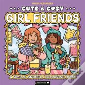 Cute & Cosy: Girl Friends
