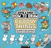 Cute & Cosy: How To Draw Cuddly Things
