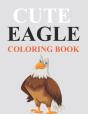 Cute Eagle Coloring Book - Preview
