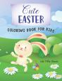 Cute Easter Coloring Book For Kids - Preview