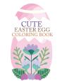 Cute Easter Egg Coloring Book - Preview