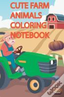 Cute Farm Animals Coloring Notebook