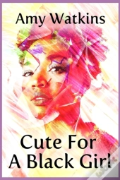 Cute For A Black Girl