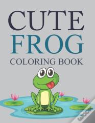 Cute Frog Coloring Book