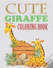 Cute Giraffe Coloring Book