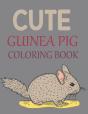 Cute Guinea Pig Coloring Book - Preview