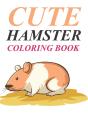 Cute Hamster Coloring Book - Preview