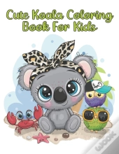 Cute Koala Coloring Book For Kids