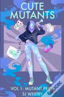 Cute Mutants Vol 1