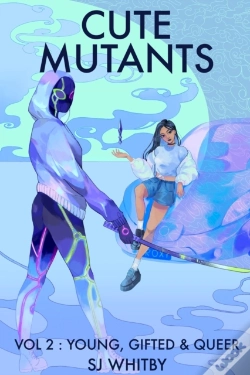 Capa do artigo Cute Mutants Vol 2: Young, Gifted   Quee