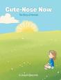 Cute-Nose Now - Preview