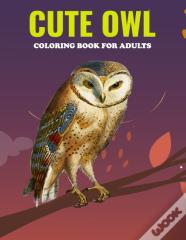 Cute Owl Coloring Book For Adults