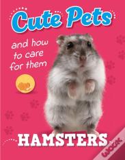 Cute Pets! And How To Care For Them: Hamsters
